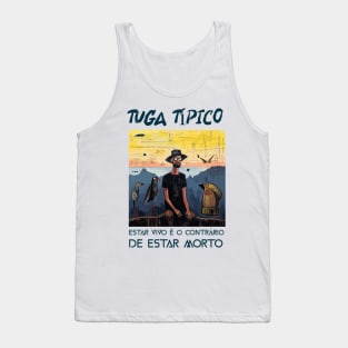 tuga tipico, no alto do monte, humor portugues v1 Tank Top